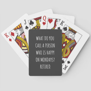 Hoe noem je een persoon die gelukkig is op maandag pokerkaarten