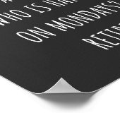 Hoe noem je een persoon die gelukkig is op maandag poster (Hoek)