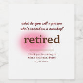 Hoe noem je iemand die enthousiast met pensioen is wijn etiket (Enkel label)