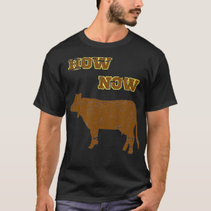 Hoe nu Bruin Koe Grappig Rundvee Gekke Pun T-shirt
