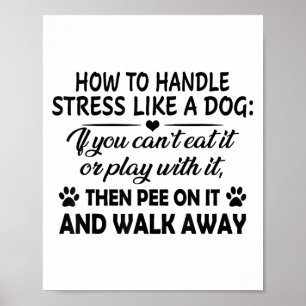 Hoe om te gaan met stress als een hond als je het  poster