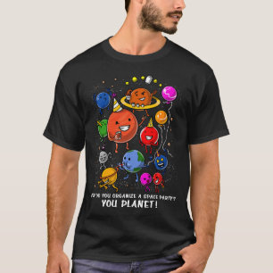 Hoe organiseer je een ruimtefeest t-shirt