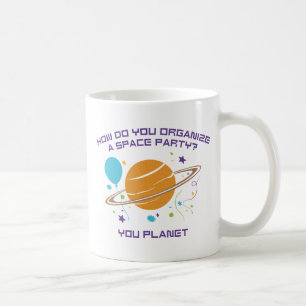 Hoe organiseert u een ruimtefeest? Jij Planet. Koffiemok