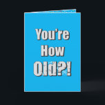 Hoe oud ben je?! Grappige gepersonaliseerde verjaa Kaart<br><div class="desc">Hoe oud ben je?! Alleen omdat we ouder worden, betekent niet dat we geen plezier kunnen hebben met onze naderende ouderdom. Zeker als je het op de verjaardag van iemand anders kunt doen! De binnenkant is voorzien van de vrolijke Grim Reaper compleet met party pet. Grim's kieskeurige glimlach en duim...</div>