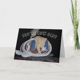 Hoe oud ben je? Grappige kat Verjaardagskaart Kaart