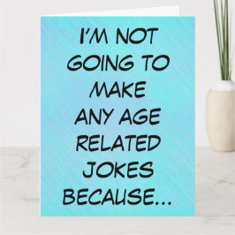 Hoe oud je bent, grappige verjaardag kaart