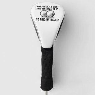 Hoe ouder ik de harder krijg, het is om mijn balle golfheadcover