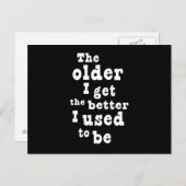 Hoe ouder ik word, hoe beter ik vroeger was briefkaart (Voorkant / Achterkant)