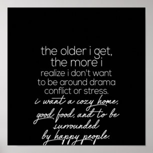 hoe ouder ik word hoe meer ik me realiseer poster