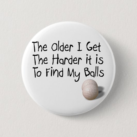 Hoe ouder ik word ronde button 5,7 cm (Voorkant)