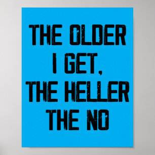 Hoe ouder ze worden, hoe grappiger de veroudering poster