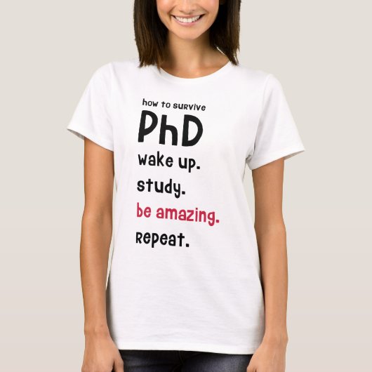 Hoe overleven PhD? T-shirt (Voorkant)