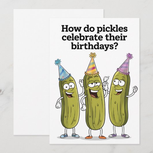 Hoe Pickles hun verjaardag vieren Grappig Kaart (Voorkant / Achterkant)