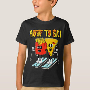 Hoe ski je grappige pizza frietjes skier skien t-shirt