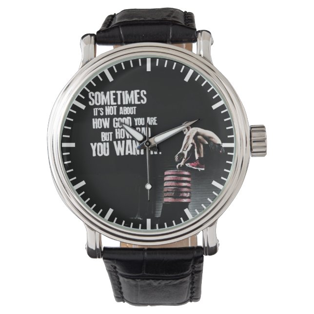 Hoe slecht je het wilt - CrossFit Motivatie Horloge (Voorkant)