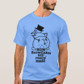 Hoe sneeuwvlokken echt sneeuwman worden gemaakt t-shirt (Voorkant)
