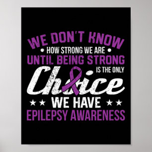 Hoe sterk we alleen maar kiezen voor Epilepsy Bewu Poster