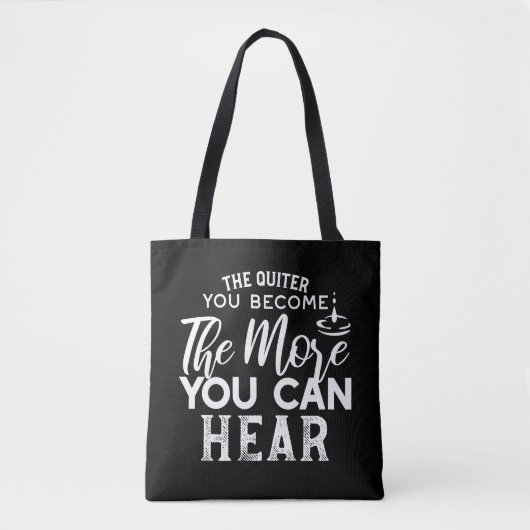 Hoe stiller je wordt, hoe meer je zwart hoort tote bag (Voorkant)