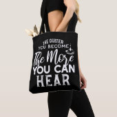 Hoe stiller je wordt, hoe meer je zwart hoort tote bag (Dichtbij)