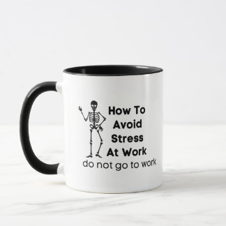 hoe stress op het werk te voorkomen , ga niet aan  mok