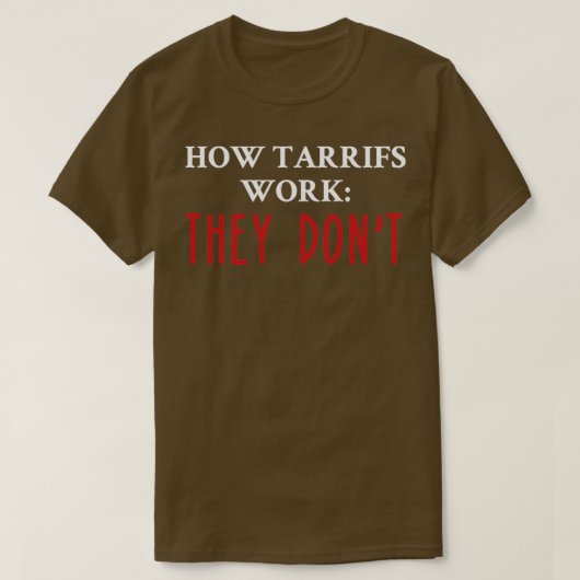 Hoe tarieven werken ze niet t-shirt (Design voorkant)