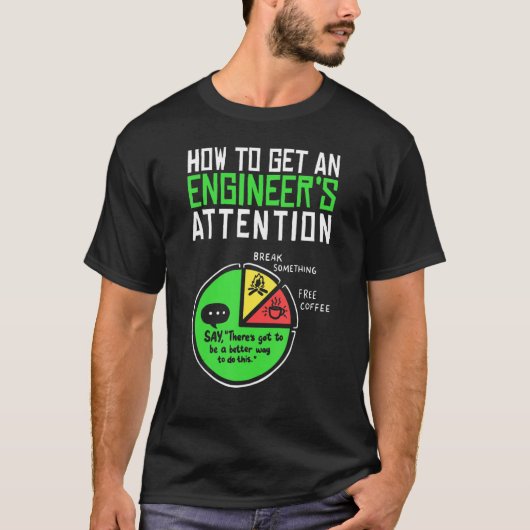 Hoe te om een ingenieurstechniek van de Aandacht v T-shirt (Voorkant)