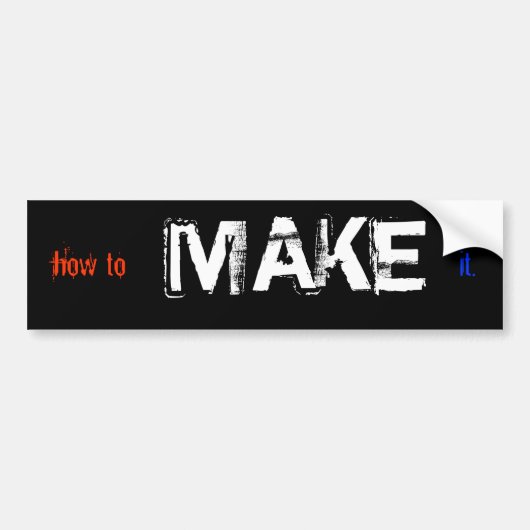 hoe te om het te MAKEN Bumpersticker (Voorkant)