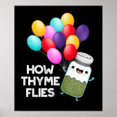 Hoe Thyme met Funny Herb Pun Dark BG vliegt Poster (Voorkant)