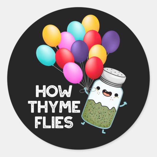 Hoe Thyme met Funny Herb Pun Dark BG vliegt Ronde Sticker (Voorkant)
