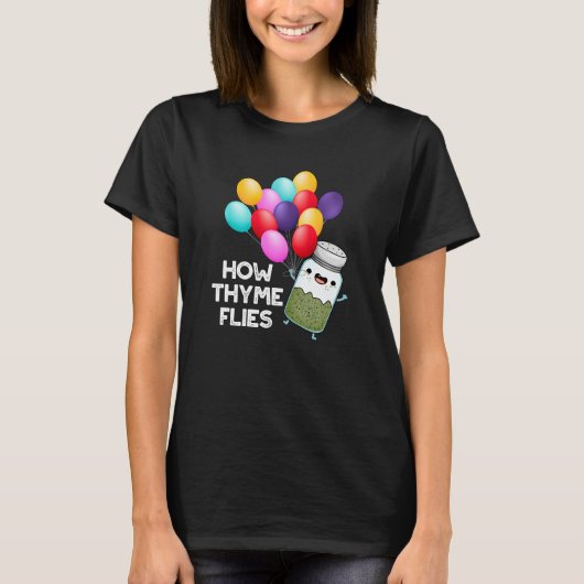 Hoe Thyme met Funny Herb Pun Dark BG vliegt T-shirt (Voorkant)