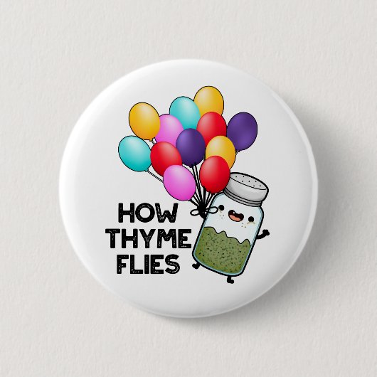 Hoe Thyme met Funny Herb Pun vliegt Ronde Button 5,7 Cm (Voorkant)