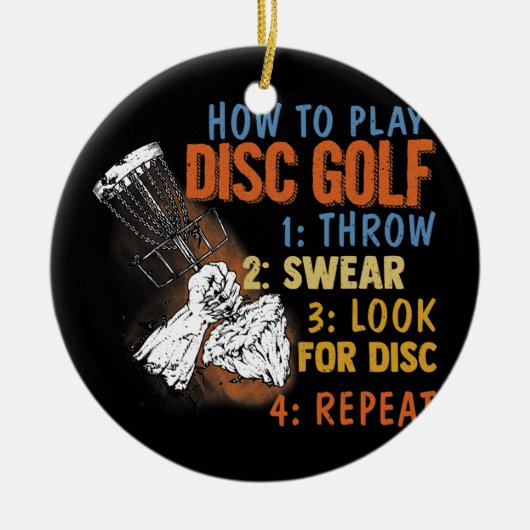 hoe u het Disc Golf Funny Disk Golf T-shirt kunt Keramisch Ornament (Voorkant)
