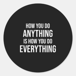 Hoe u om het even wat Motivatie Citaat Entrepreneu Ronde Sticker