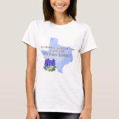 Hoe ver ik ga noem ik nog steeds Texas Home T-shirt (Voorkant)