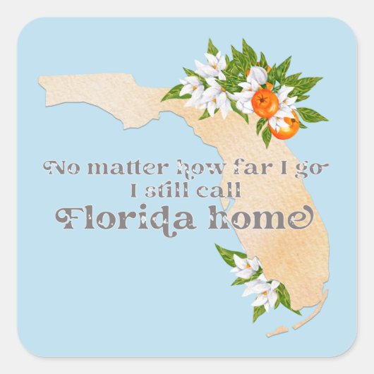Hoe ver ik nog ga noem ik Florida Home Vierkante Sticker (Voorkant)