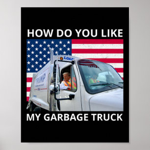 Hoe vind je mijn vuilniswagen Trump-rit in vuilnis Poster
