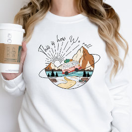 Hoe we Camp Life Happy Camper Sweatshirt