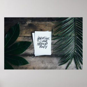 "HOE WE LEVEN IS WAT ONS ECHT MAAKT" QUOTE POSTER