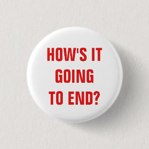 Hoe zal het eindigen? Badge Ronde Button 3,2 Cm