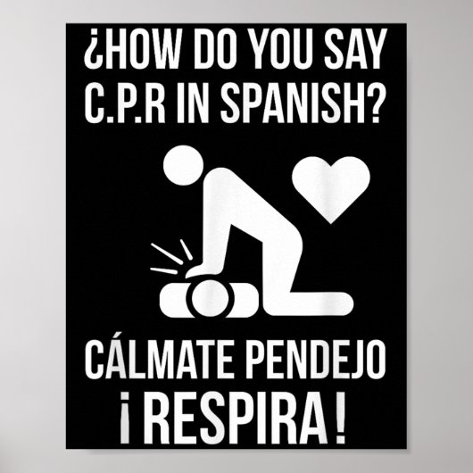 Hoe zeg je C.p.r in het Spaans_ Calmate Y Respira Poster (Voorkant)