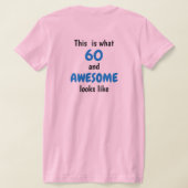 Hoe ziet 60 (of elke leeftijd) en Geweldige er uit T-shirt (Laag Achter)