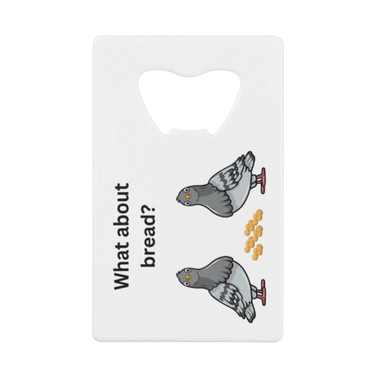 Hoe zit het met brood? creditkaart flessenopener (Voorkant)