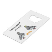 Hoe zit het met brood? creditkaart flessenopener (Achterkant Gekanteld)