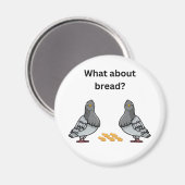 Hoe zit het met brood? magneet (Voorkant / Achterkant)