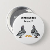 Hoe zit het met brood? ronde button 7,6 cm (Voorkant /achterkant)