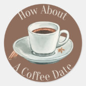Hoe Zit Het Met Een Coffee Date? Ronde Sticker (Voorkant)