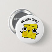 Hoe Zit Het Met Een Grappige Kaas Kus Puns Ronde Button 5,7 Cm (Voorkant /achterkant)
