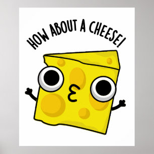 Hoe zit het met een kaas grappige kus woordspeling poster