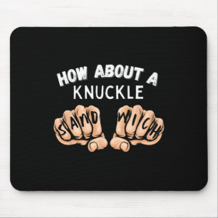 Hoe zit het met een knokkelsandwich - Boxing Fist Muismat