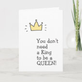 Hoef geen Koning te hebben om een Koningin te zijn Kaart (Voorkant)